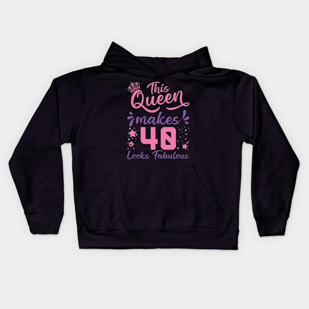 This Queen Makes 40 Look Fabulous 40th Birthday Kids Hoodie by Tom´s TeeStore